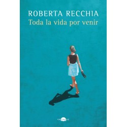 Toda la vida por venir