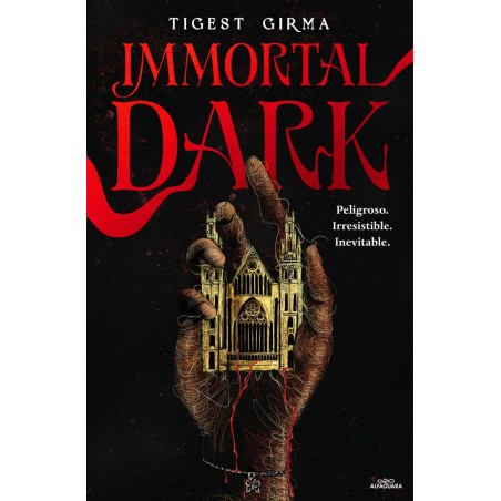 Inmortal Dark  Peligroso  Irresistible  Inevitable