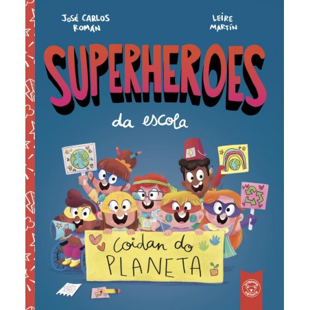Superheroes da escola  Coidan do planeta