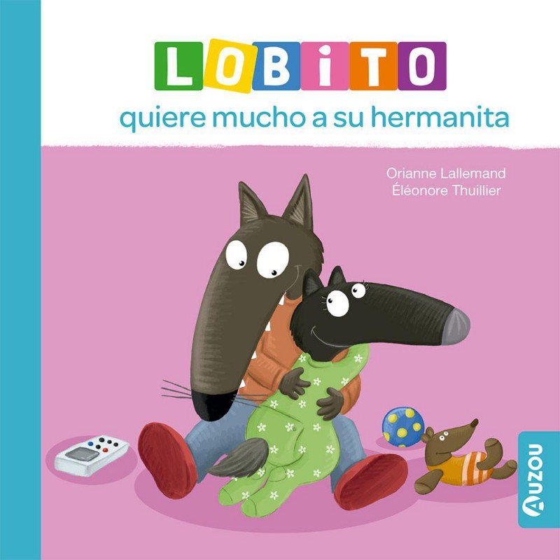 Lobito quiere mucho a su hermanita Lobito quiere mucho a su hermanita