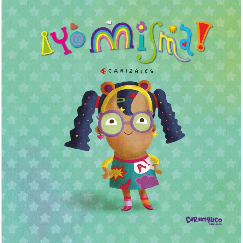 ¡Yo misma ¡Yo misma