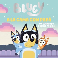 A la cama con Papá  Un cuento de buenas noches