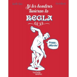 Si los hombres tuvieran la regla