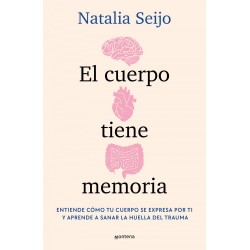 El cuerpo tiene memoria