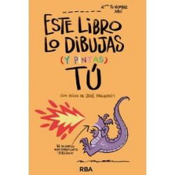 Este libro lo dibujas  y pintas  tú
