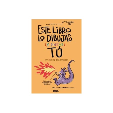 Este libro lo dibujas  y pintas  tú