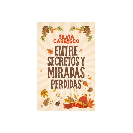 Entre secretos y miradas perdidas
