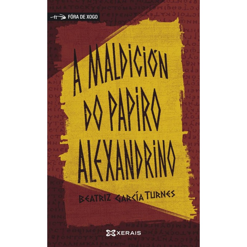 A maldición do papiro alexandrino A maldición do papiro alexandrino