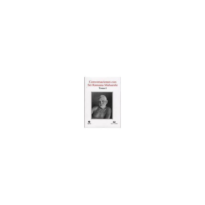 Conversaciones con Sri Ramana Maharshi tomo I