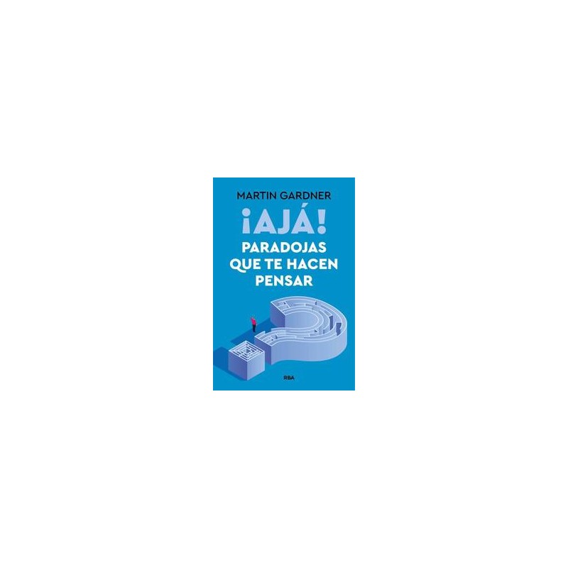 Ajá Paradojas que te hacen pensar Ajá Paradojas que te hacen pensar