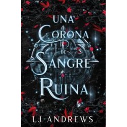 Una corona de sangre y ruina