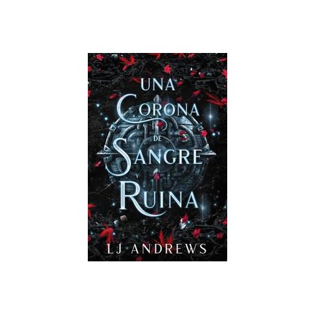 Una corona de sangre y ruina