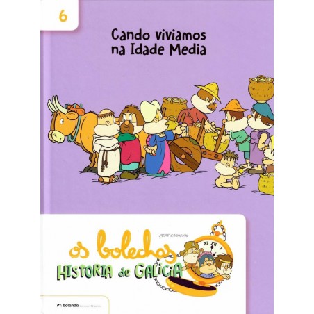 Os bolechas  Cando viviamos na idade media