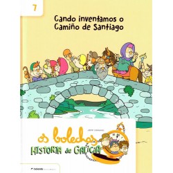 Cando inventamos o Camiño de Santiago