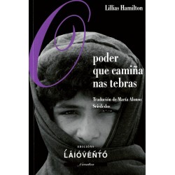 O poder que camiña nas tebras