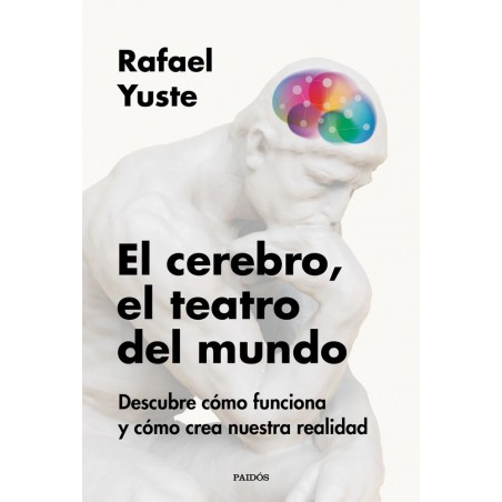 El cerebro  el teatro del mundo