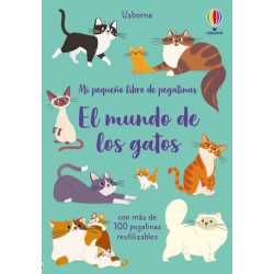 El mundo de los gatos  Mi pequeño libro de pegatin