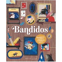 Bandidos  bandoleros  canallas y estafadores mític