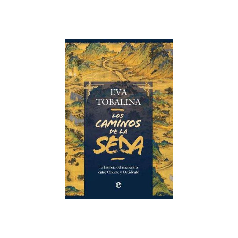 Los caminos de la seda Los caminos de la seda