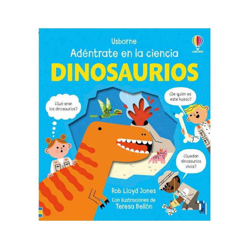 Dinosaurios Adéntrate en la ciencia Dinosaurios Adéntrate en la ciencia