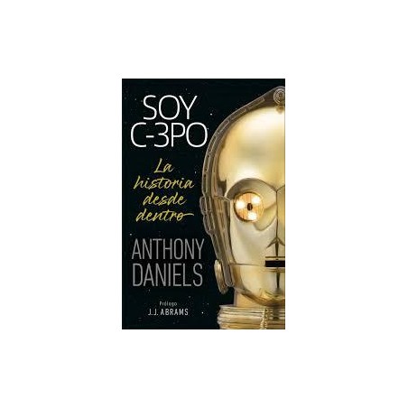 Soy C-3PO. La historia desde dentro