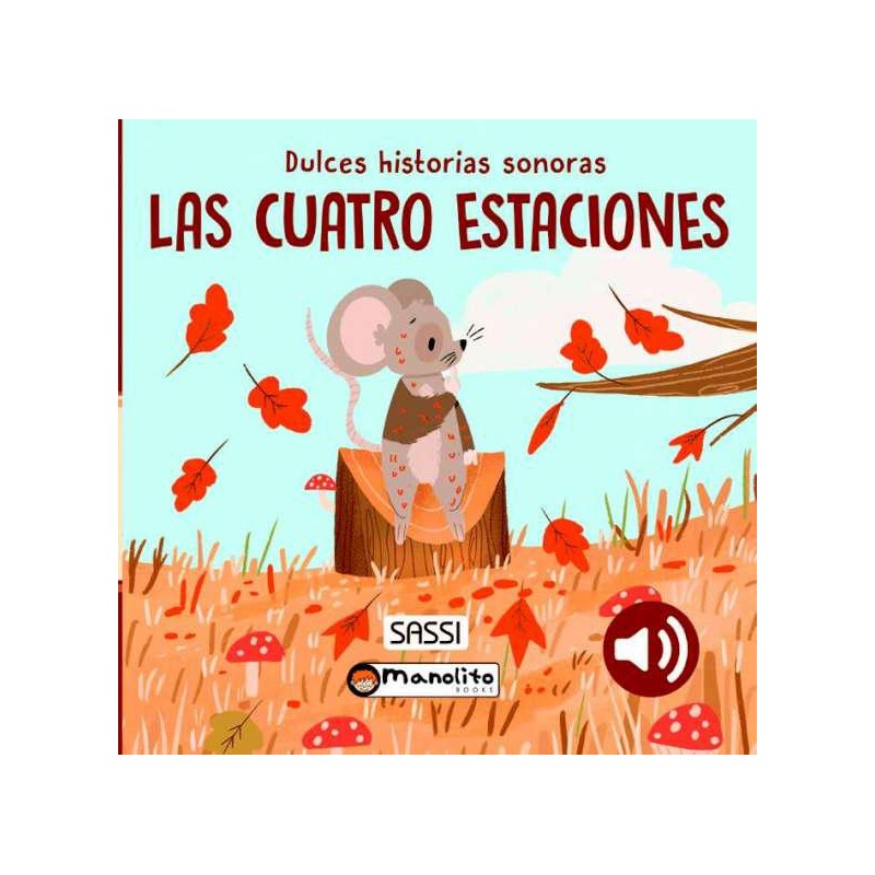 Las cuatro estaciones Dulces historias sonoras Las cuatro estaciones Dulces historias sonoras