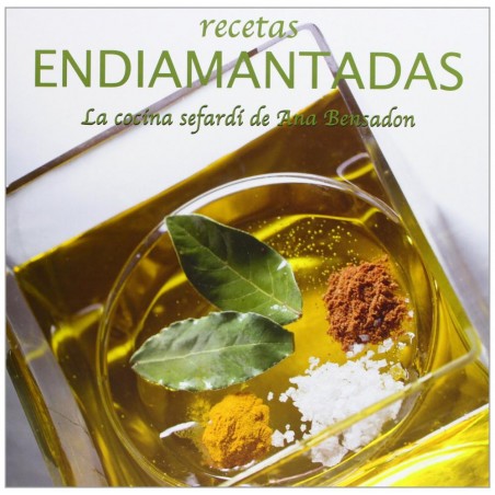 Recetas endiamantadas - La cocina sefardí de ana B