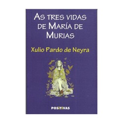 As tres vidas de María de Murias