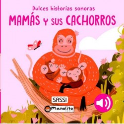 Mamás y sus cachorros  Dulces historias sonoras