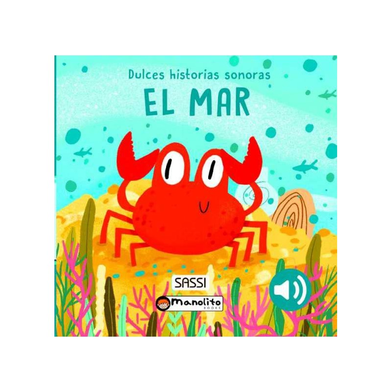 El mar Dulces historias sonoras El mar Dulces historias sonoras