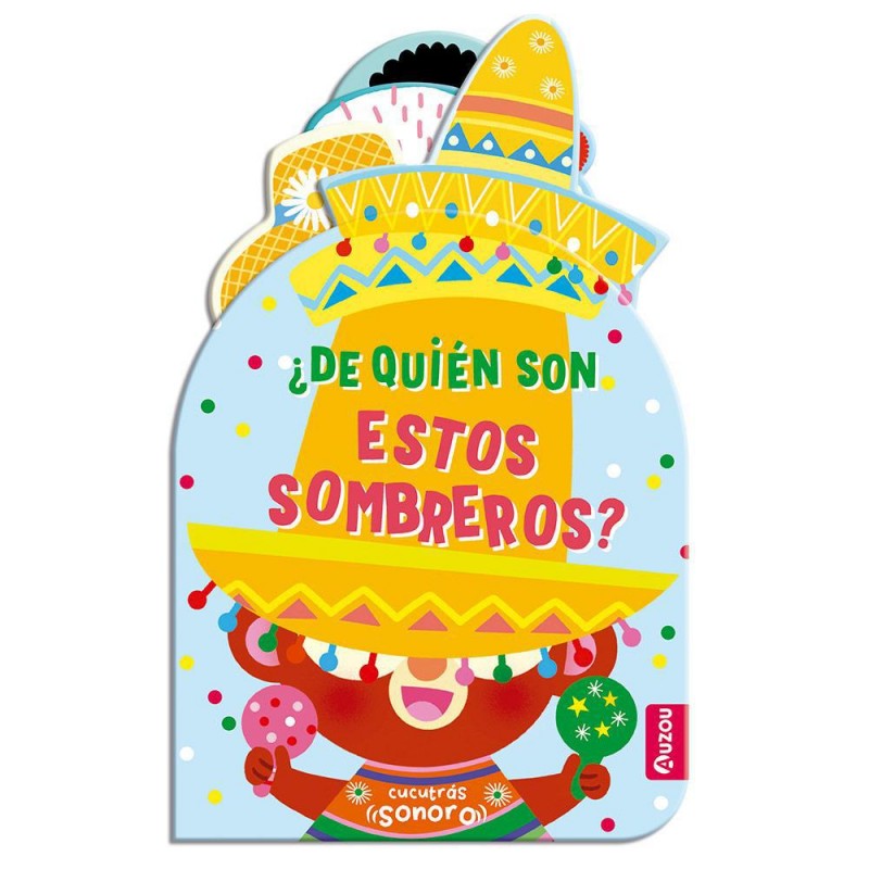 Cucutrás sonoros  ¿de quién son estos sombreros  s