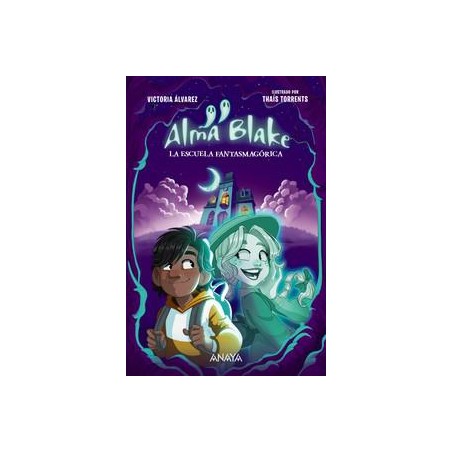 Alma Blake 1  La Escuela Fantasmagórica
