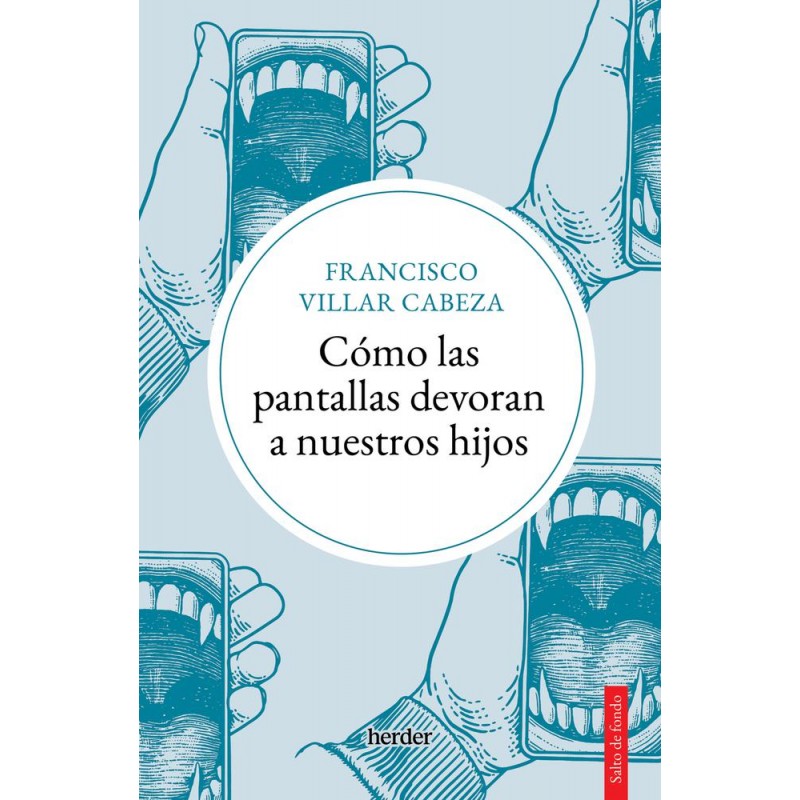 Cómo las pantallas devoran a nuestros hijos Cómo las pantallas devoran a nuestros hijos
