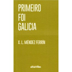 Primeiro foi galicia