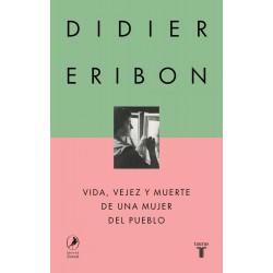 Vida  vejez y muerte de una mujer de pueblo