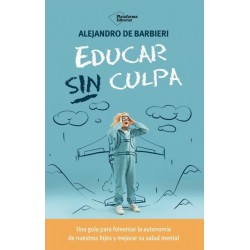 Educar sin culpa