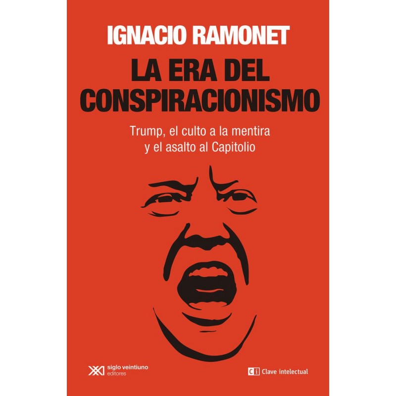 La era del conspiracionismo La era del conspiracionismo