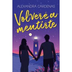 Volver a mentirte