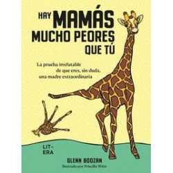 HAY MAMÁS MUCHO PEORES QUE TÚ