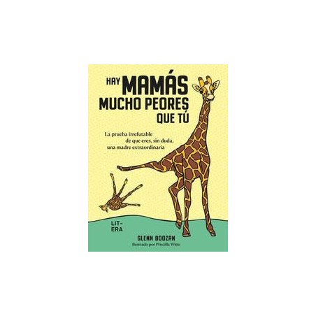 HAY MAMÁS MUCHO PEORES QUE TÚ