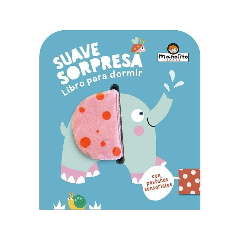 Suave sorpresa elefante Libro para dormir Suave sorpresa elefante Libro para dormir