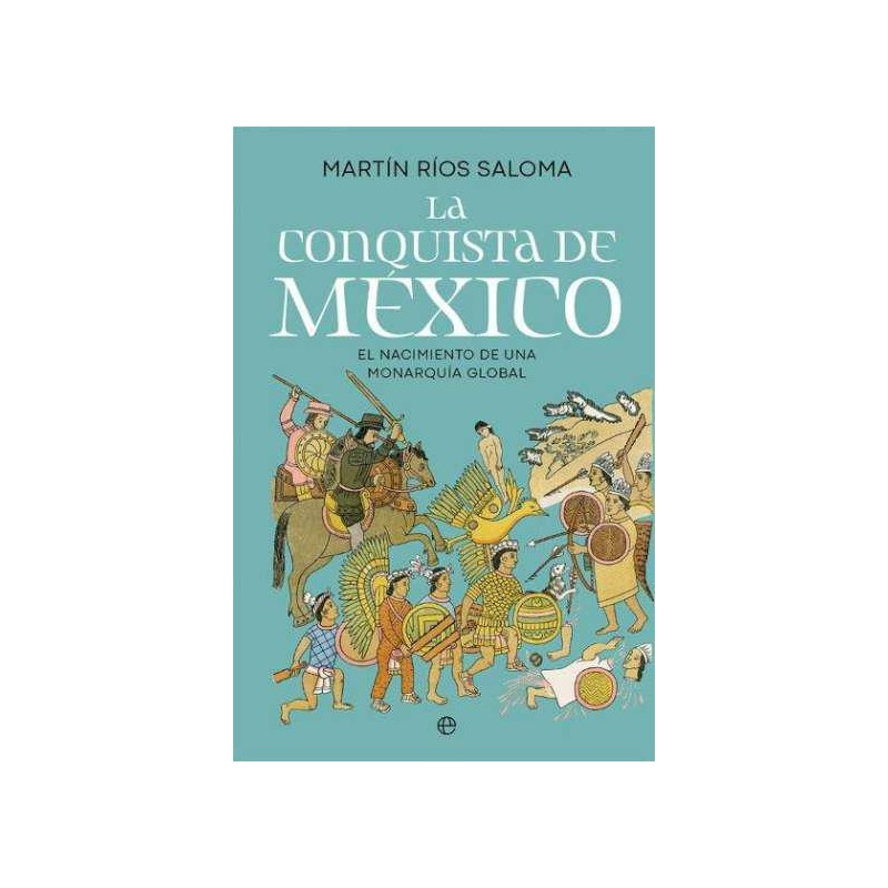 La conquista de México La conquista de México