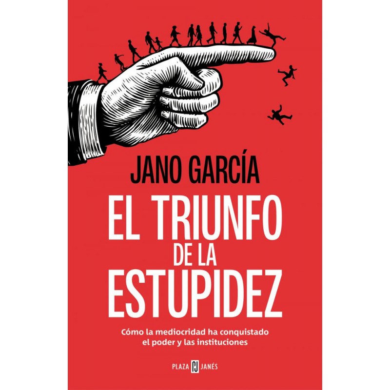 El triunfo de la estupidez El triunfo de la estupidez