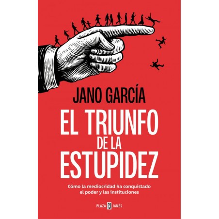 El triunfo de la estupidez
