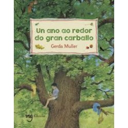 Un ano ao redor do gran carballo