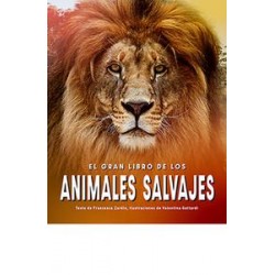 El gran libro de los animales salvajes