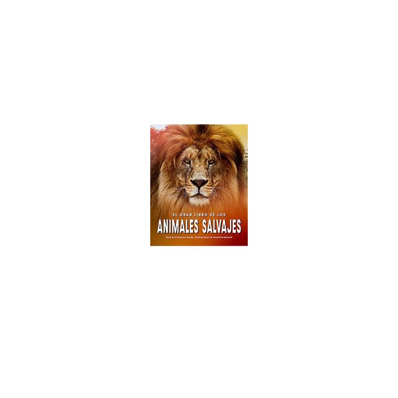 El gran libro de los animales salvajes