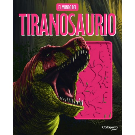 El mundo del tiranosaurio