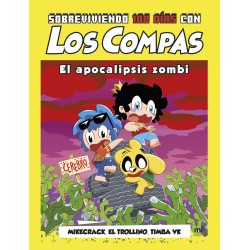 Sobreviviendo 100 días con Los Compas  El apocalip