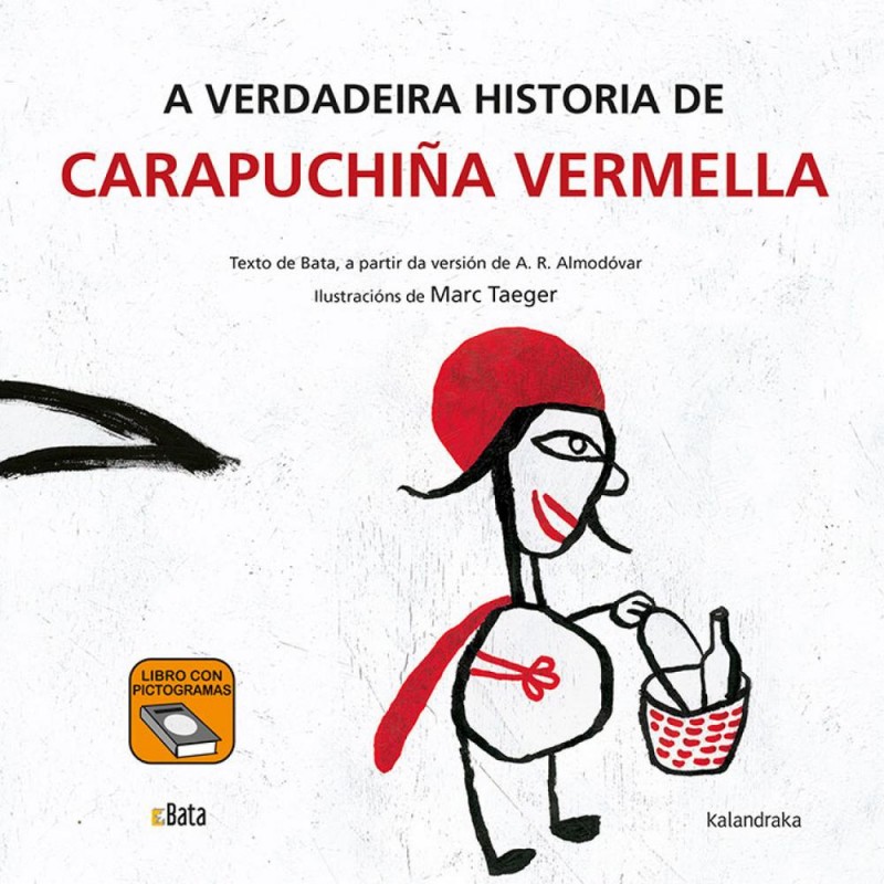 A verdadeira historia de Carapuchiña Vermella A verdadeira historia de Carapuchiña Vermella